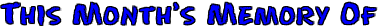 thismonmemof.gif (5725 bytes)